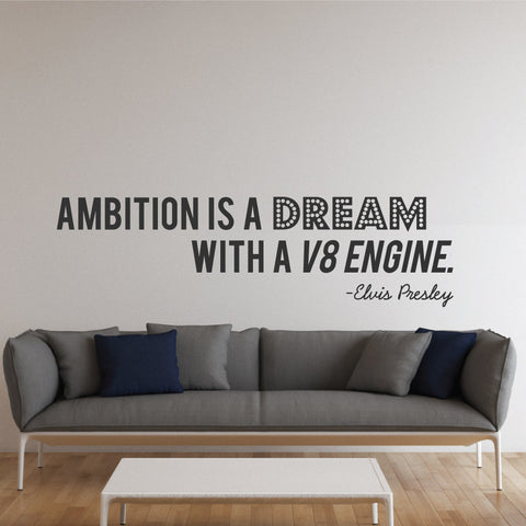 Elvis Presley Ambition Quote Wall Sticker