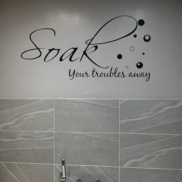 Soak Your Troubles Away Wall Sticker