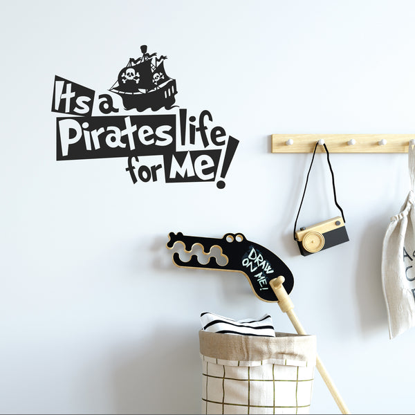 Its a pirate life for me wall sticker 