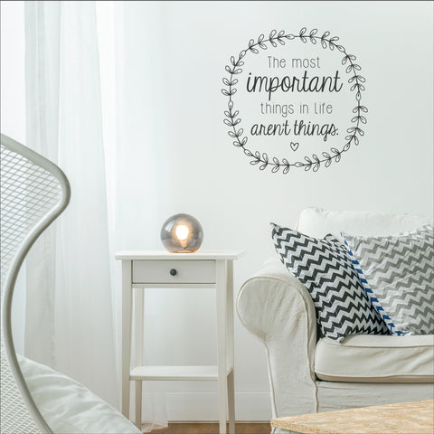 The Most Important Things In Life Wall Sticker