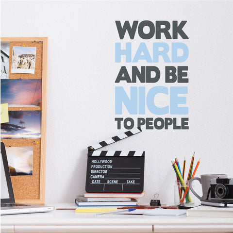 Work Hard And Be Nice Wall Sticker