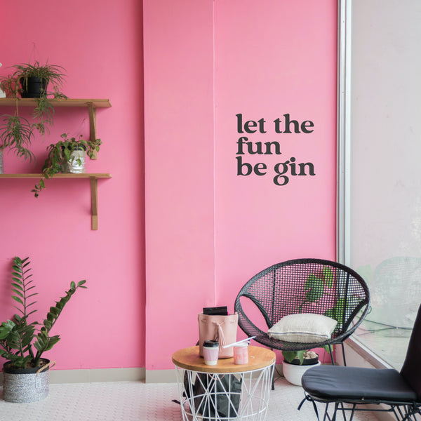 Let the fun be gin wall sticker Gin and tonic lemonade